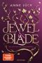 [Jewel & Blade 01] • Die Wächter von Knightsbridge, Jewel, Blade 01 - Die Wächter von Knightsbridge